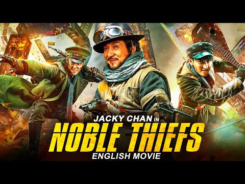NOBLE THIEVES – | Jackie Chan Hit Action -2024