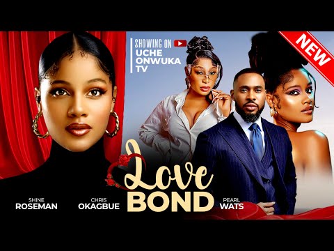 Love Bond-2024(Naija)